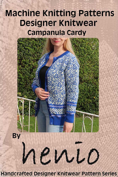Campanula Cardy Machine Knitting Pattern