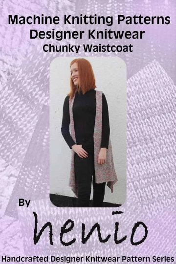 Chunky Waistcoat Machine Knitting Pattern