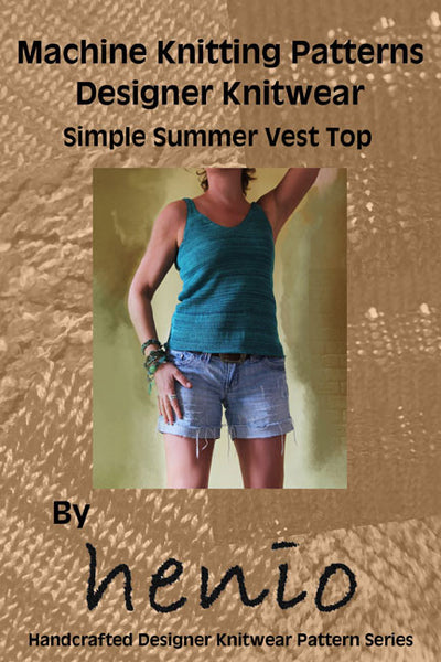 Simple Summer Vest Top Machine Knitting Pattern